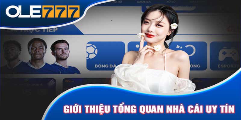  Lý do nên chọn OLE777